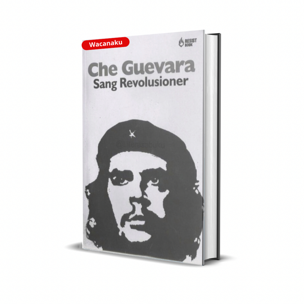 Jual Buku Che Guevara: Sang Revolusioner - John Foran (ORIGINAL ...