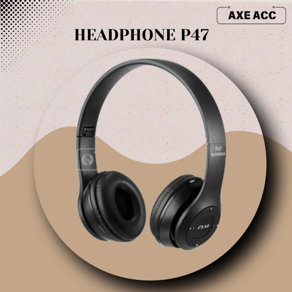 Headphone Bluethooth P47 Wireless