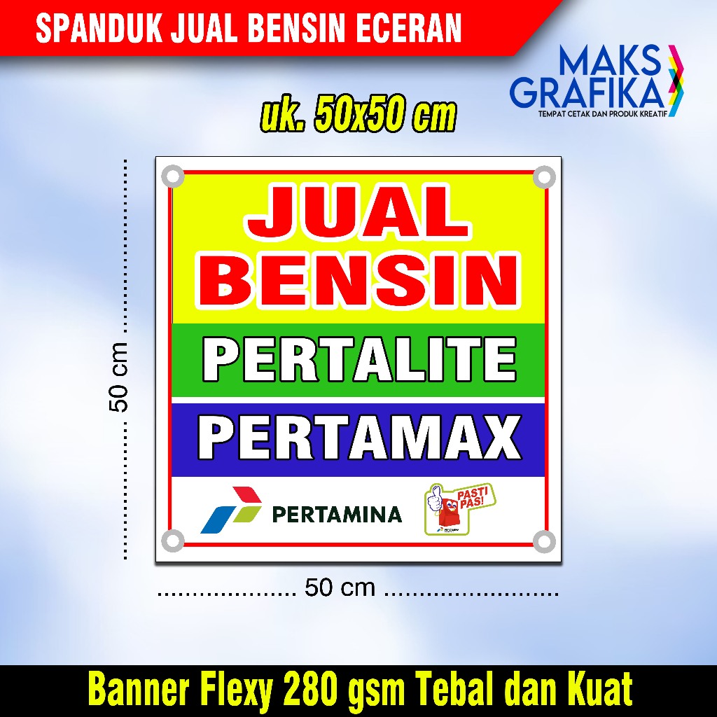 Jual Spanduk Jual bensin pertalite dan pertamax ukuran 50x50 cm ...