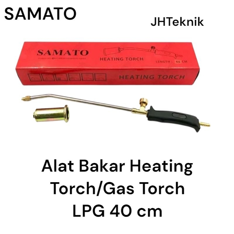 Jual SAMATO Alat Bakar Heating Torch 40cm/Blender Bakar Gas LPG/LPG Gas ...