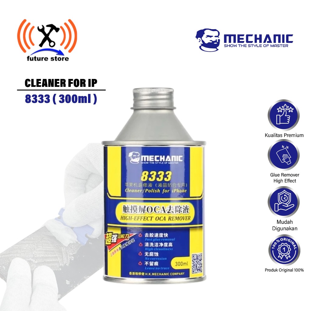 Jual MECHANIC 8333 CAIRAN REMOVING LEM LCD OCA 300G BOTOL BESI ORIGINAL ...