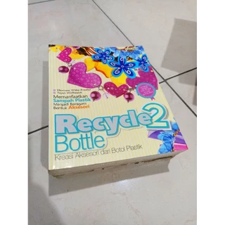 OBRAL BUKU MURAH ORIGINAL / BUKU KERAJINAN TANGAN / RECYCLE BOTTLE 2 / BEST SELLER / AKSESORI / KREASI /