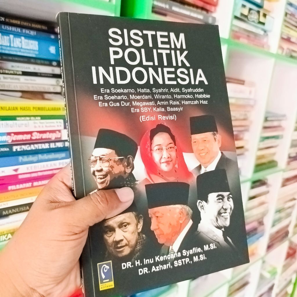 Jual (ORI) buku sistem politik Indonesia era Soekarno, - ini kencana ...