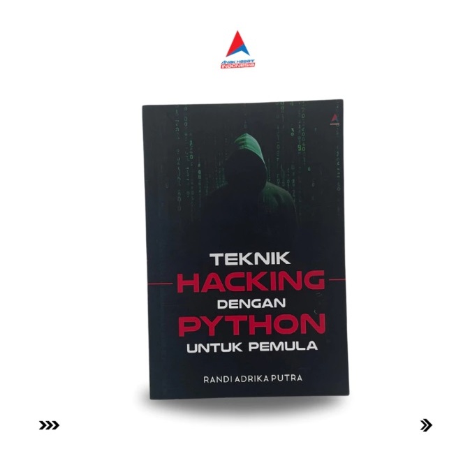 Jual Buku Teknik Hacking dengan Python untuk Pemula-Randi Adrika-Anak ...