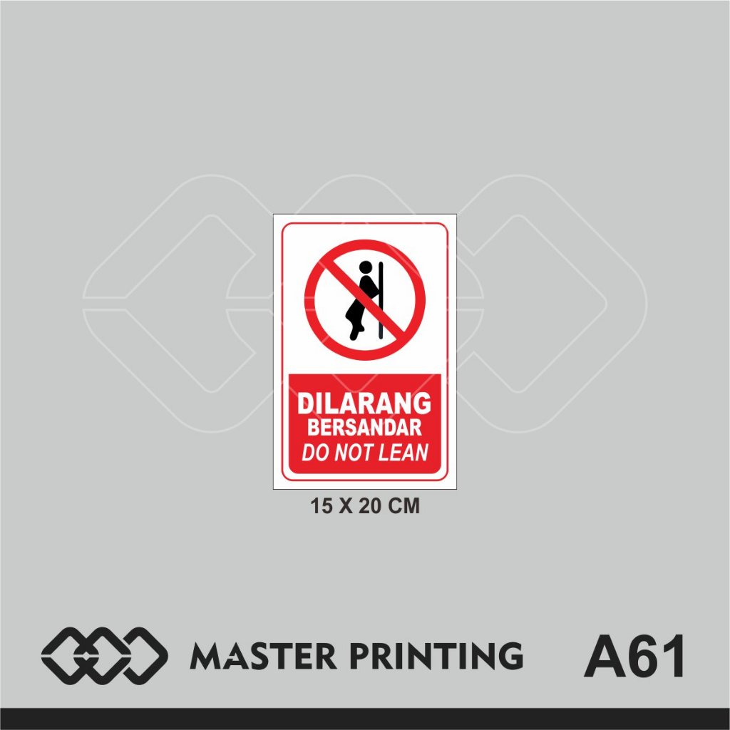 Jual A61 - Akrilik Dilarang Bersandar, Do Not Lean, Acrylic Sign, Tahan ...