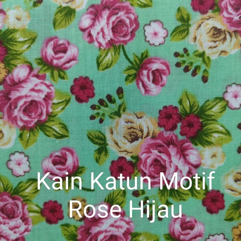 Jual Kain Katun Motif Rose HIJAU (Harga per 0,5m) | Shopee Indonesia