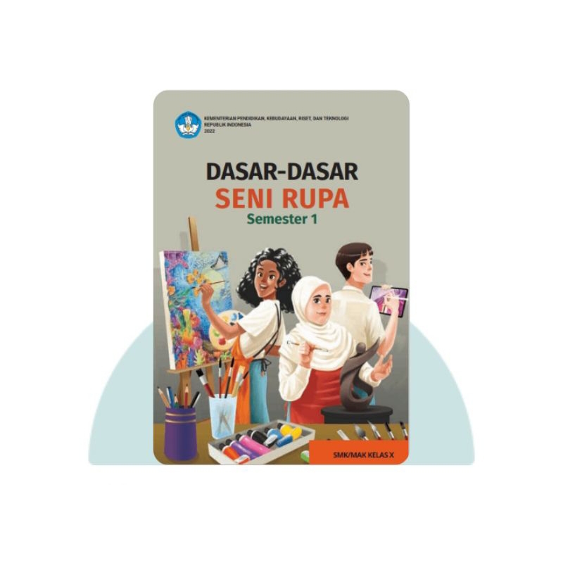 Jual BUKU SISWA DASAR-DASAR SENI RUPA SEMESTER 1 SMA KELAS 10 | Shopee ...