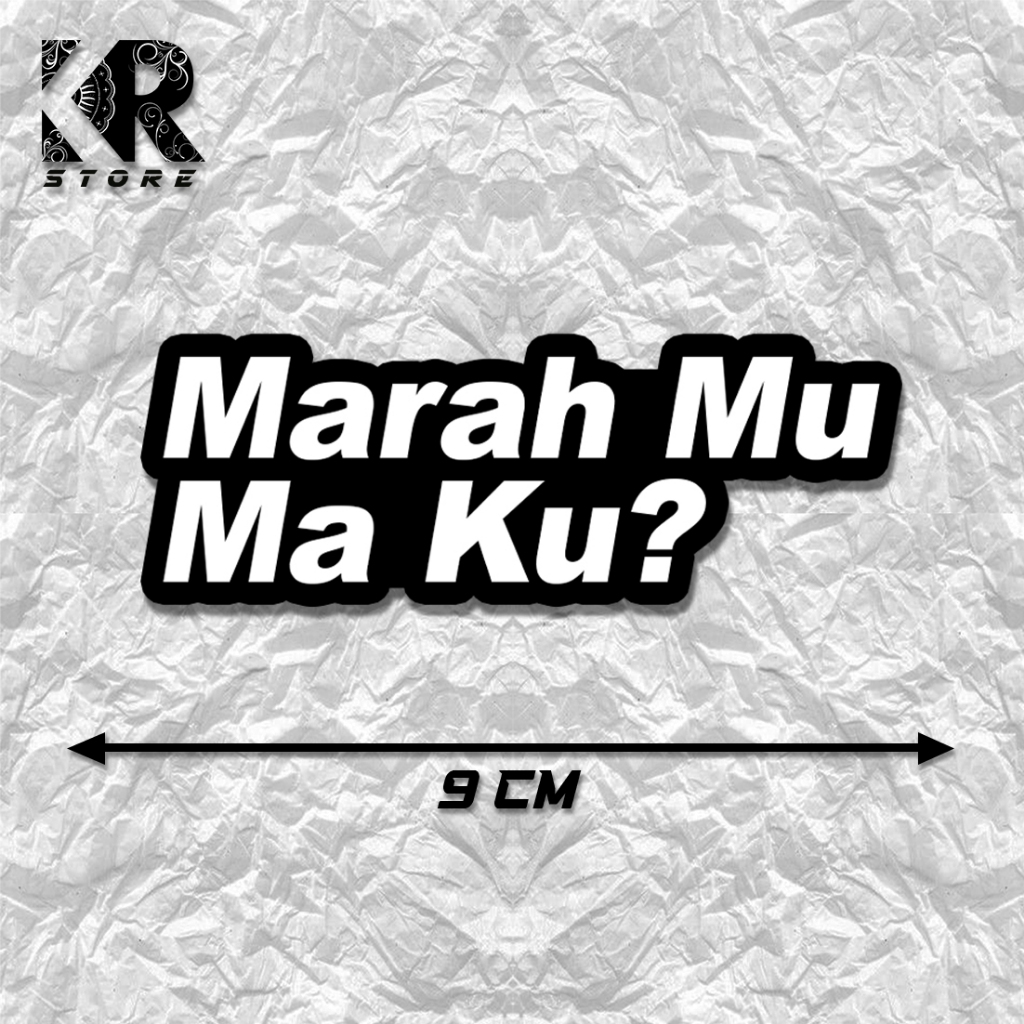 Jual stiker Marah Mu Ma Ku? | sticker aksesoris sticker motor | sticker ...