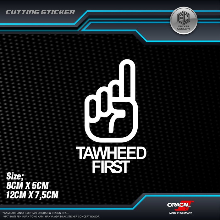 Jual Sticker Cutting Tawheed First Tauhid Stiker Untuk Kaca Body Mobil ...