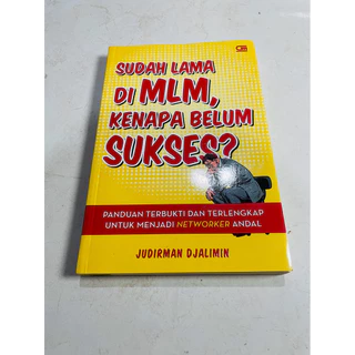 ( PROMO BUKU MURAH ORIGINAL ) BUKU MOTIVASI / PENGEMBANGAN DIRI / Sudah lama di MLM,kenapa belum sukses? - JUDIRMAN DJALIMIN