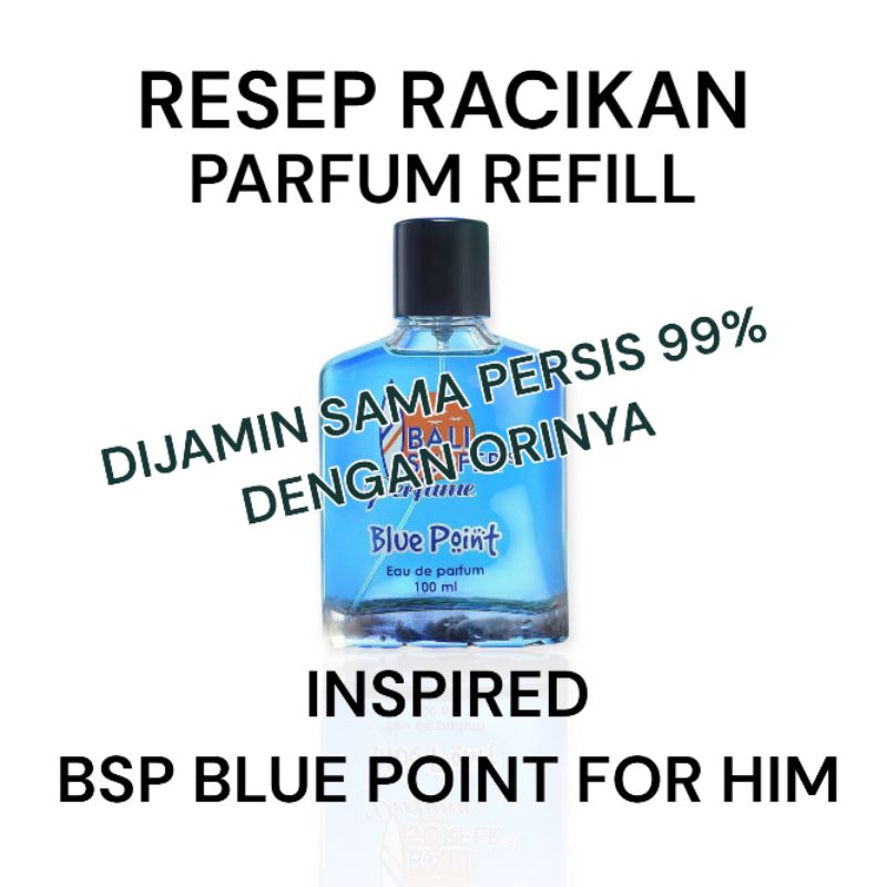 Jual Resep Parfum Bsp Blue Point For Him | Shopee Indonesia