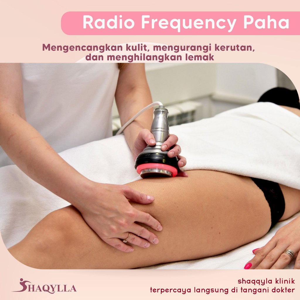 Jual Shaqylla Treatment Perawatan RF Radio Frekuensi Lengan Paha Perut ...