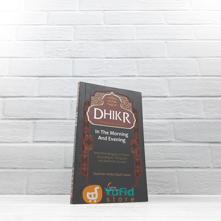 Jual POCKET BOOK DHIKR REMENBRANCE OF ALLAH IN THE MORNING AND EVENING ...
