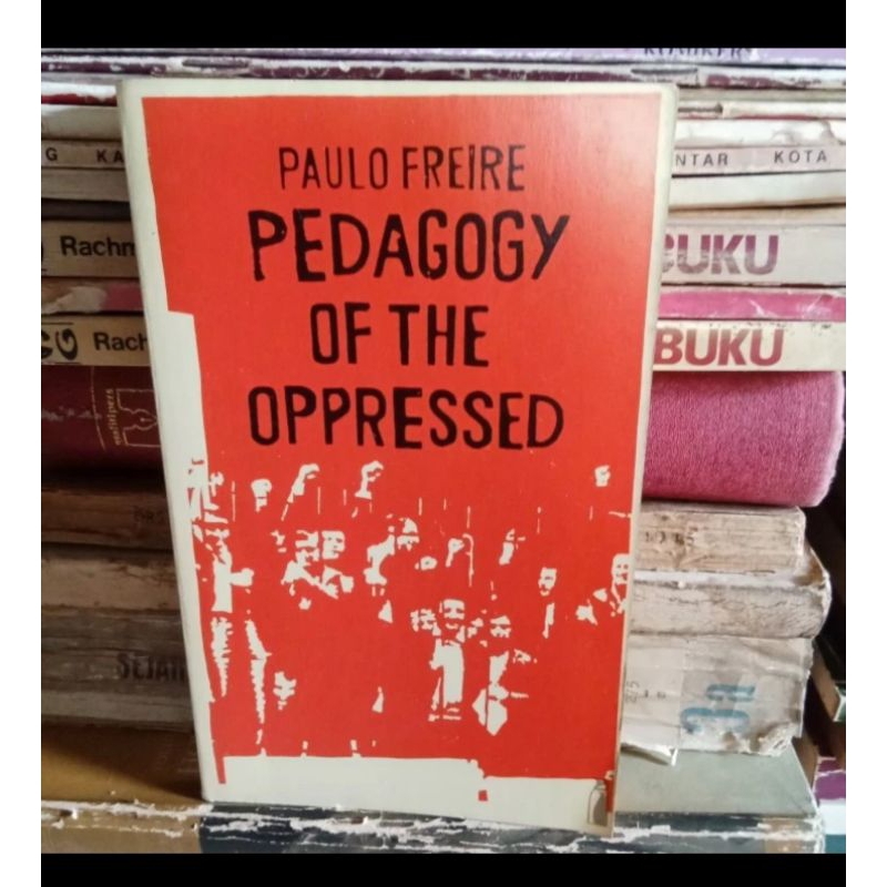 Jual Pedagogy Of The Oppressed by Paulo Freire | Shopee Indonesia