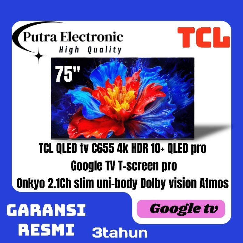 Jual TCL 75C655 QLED pro 4k Google tv 75 inch | Shopee Indonesia