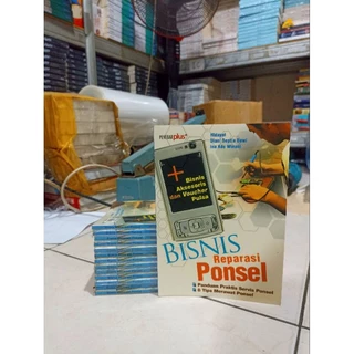 OBRAL BUKU MURAH ORIGINAL / BUKU BISNIS / INVESTASI / BISNIS REPARASI PONSEL / KARIR / MOTIVASI