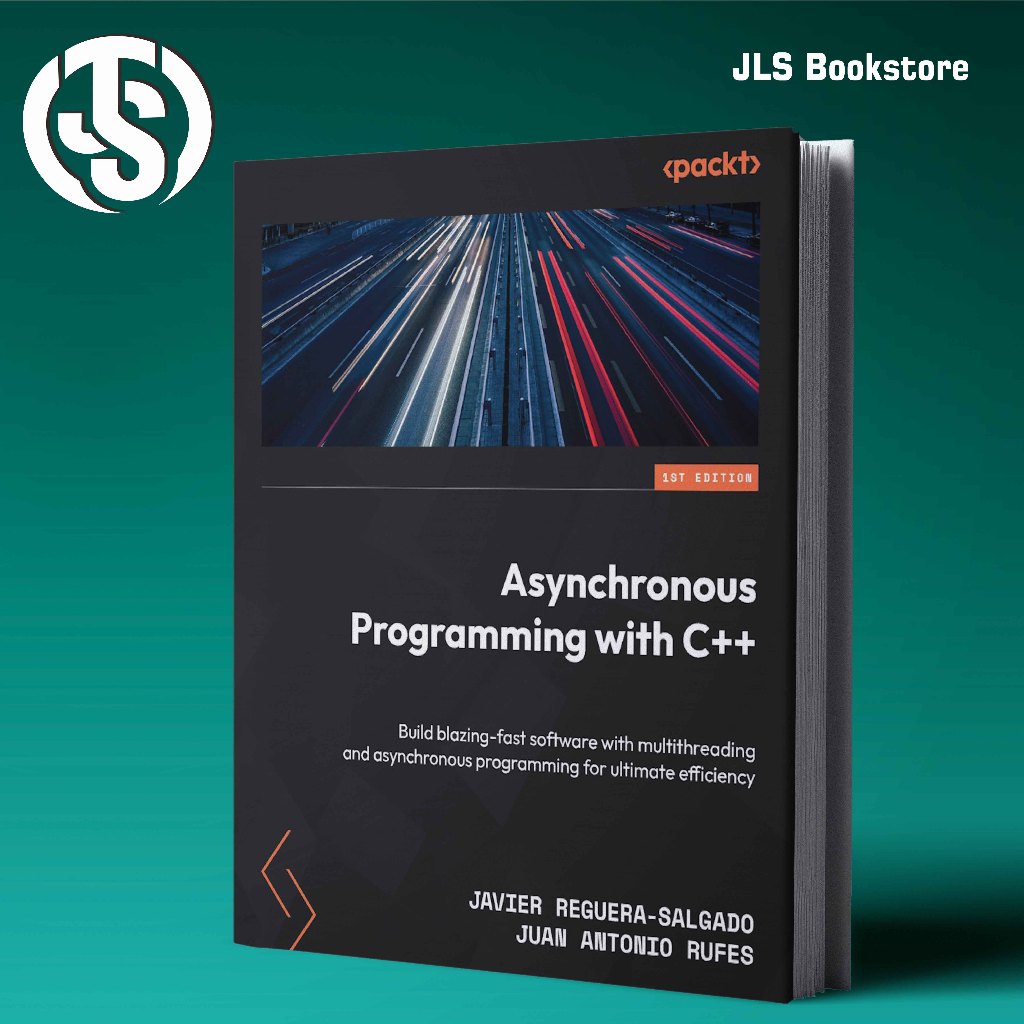 Jual Asynchronous Programming with C++: Build blazing-fast software ...