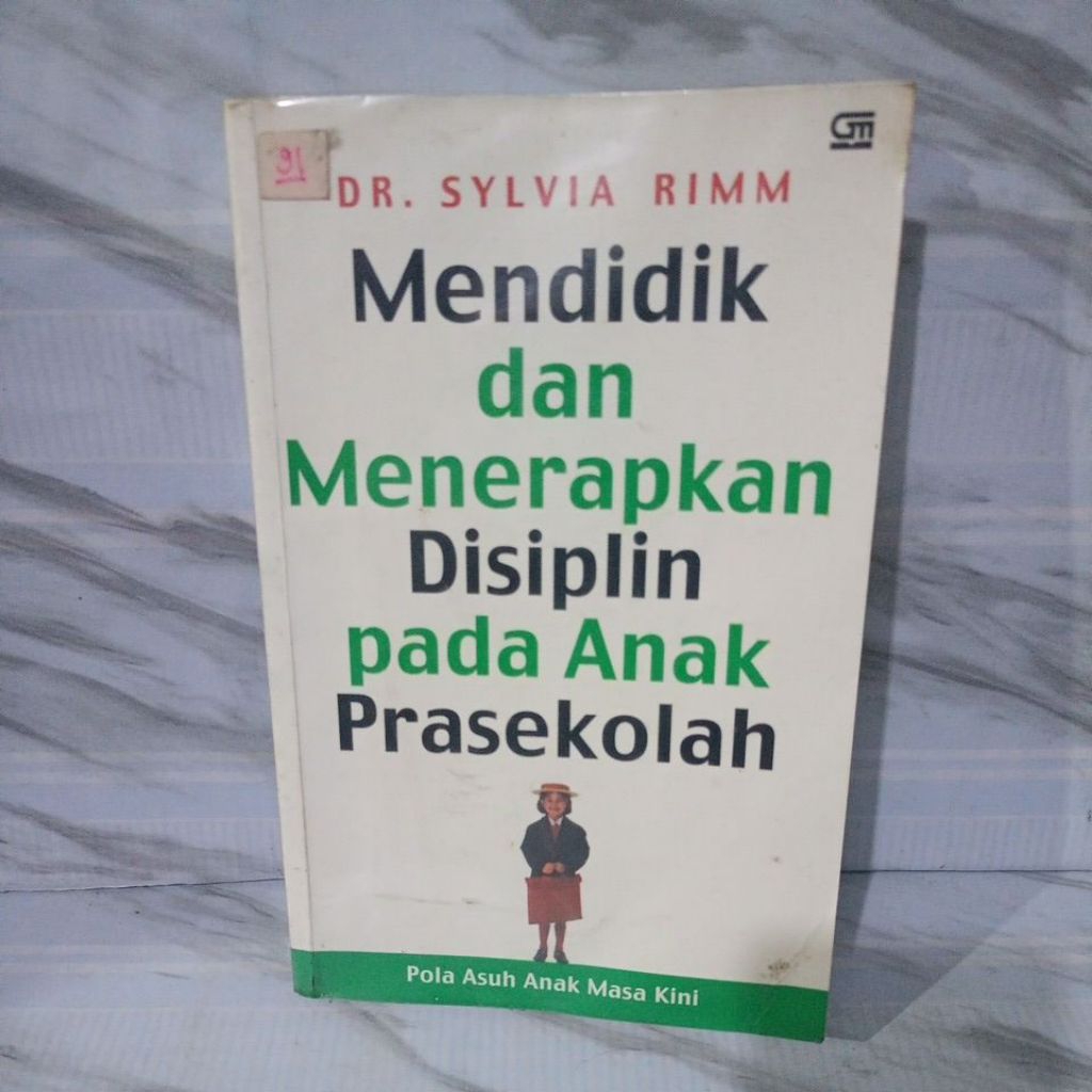 Jual Mendidik dan Menerapkan Disiplin pada Anak Prasekolah by DR Sylvia ...