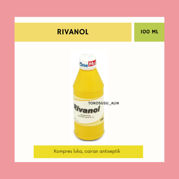 Jual RIVANOL ONEMED 100 ML / KOMPRES KUNING / KOMPRES LUKA | Shopee ...