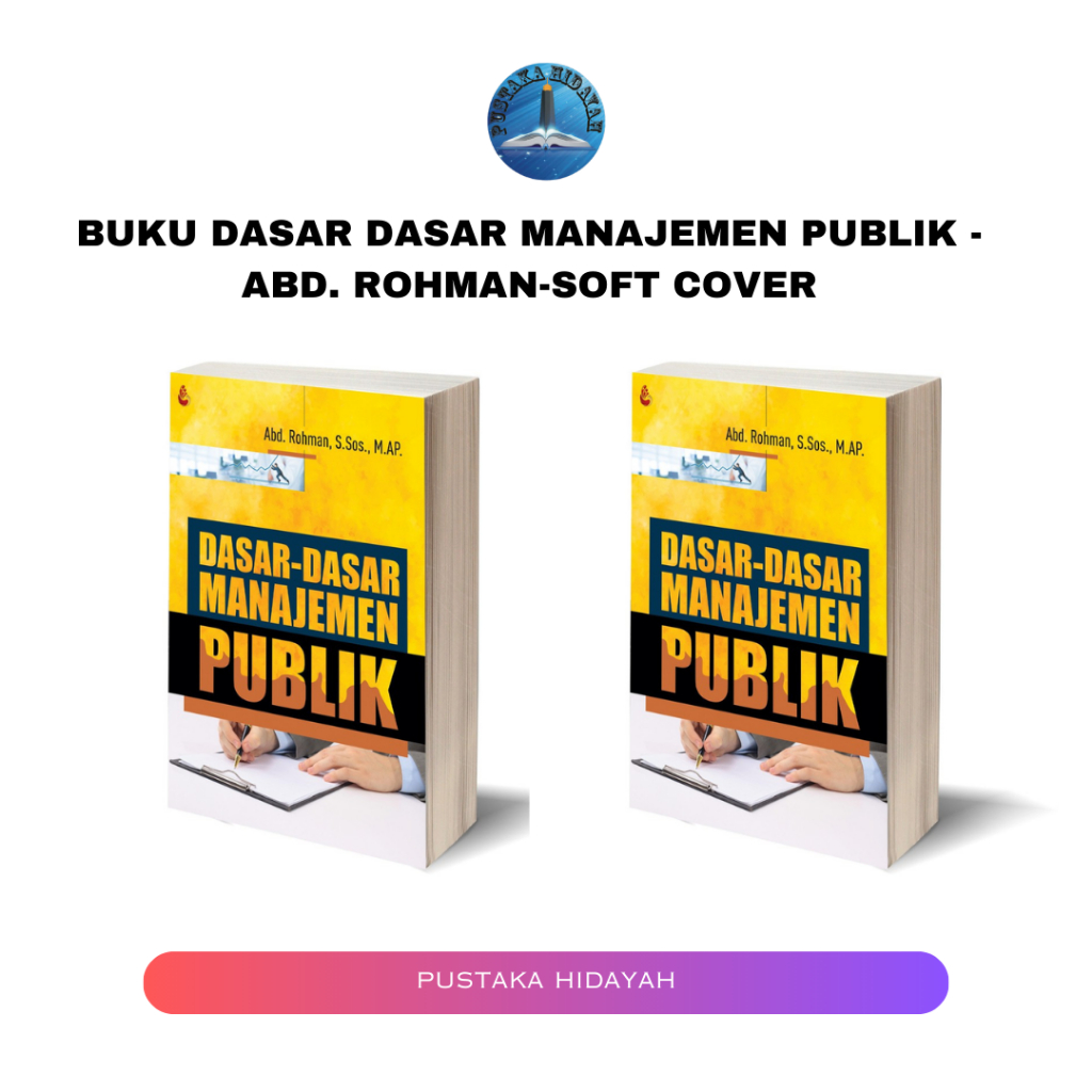 Jual Buku Dasar Dasar Manajemen Publik - Abd. Rohman-soft cover ...