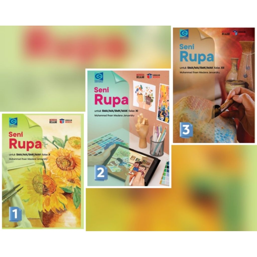 Jual Seni Rupa untuk SMA kelas X, XI, XII Kurikulum Merdeka Grafindo ...