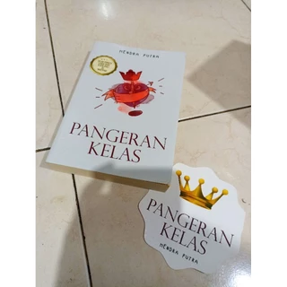 OBRAL BUKU MURAH ORIGINAL / NOVEL REMAJA / PANGERAN KELAS / ROMANCE / BEST SELLER / DEWASA / FIKSI / HENDRA PUTRA /