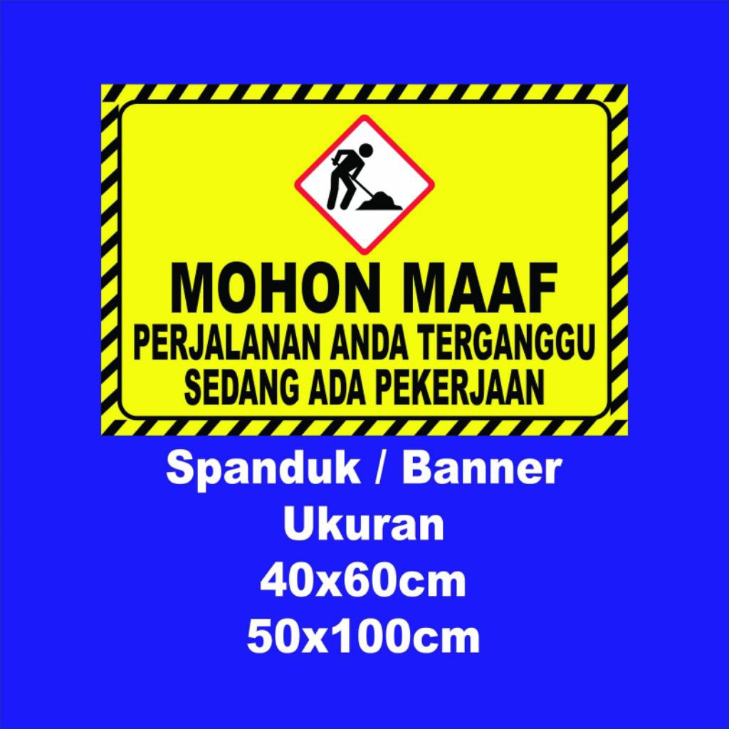 Jual spanduk/banner mohon maaf perjalanan anda terganggu | Shopee Indonesia