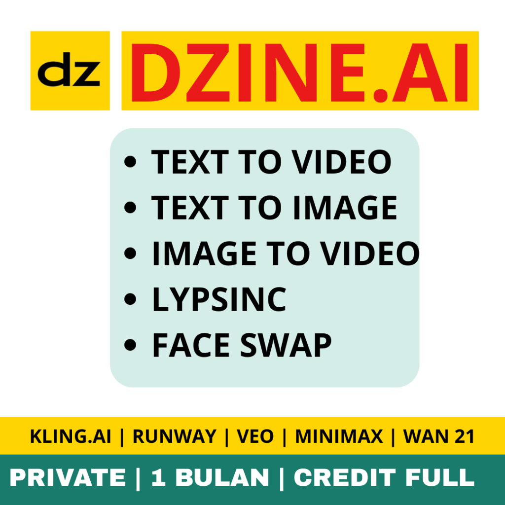 DZINE AI PRIVATE 1 BULAN KLING AI, RUNWAY, FLUX, TEXT TO VIDEO, IMAGE TO VIDEO, MINIMAX