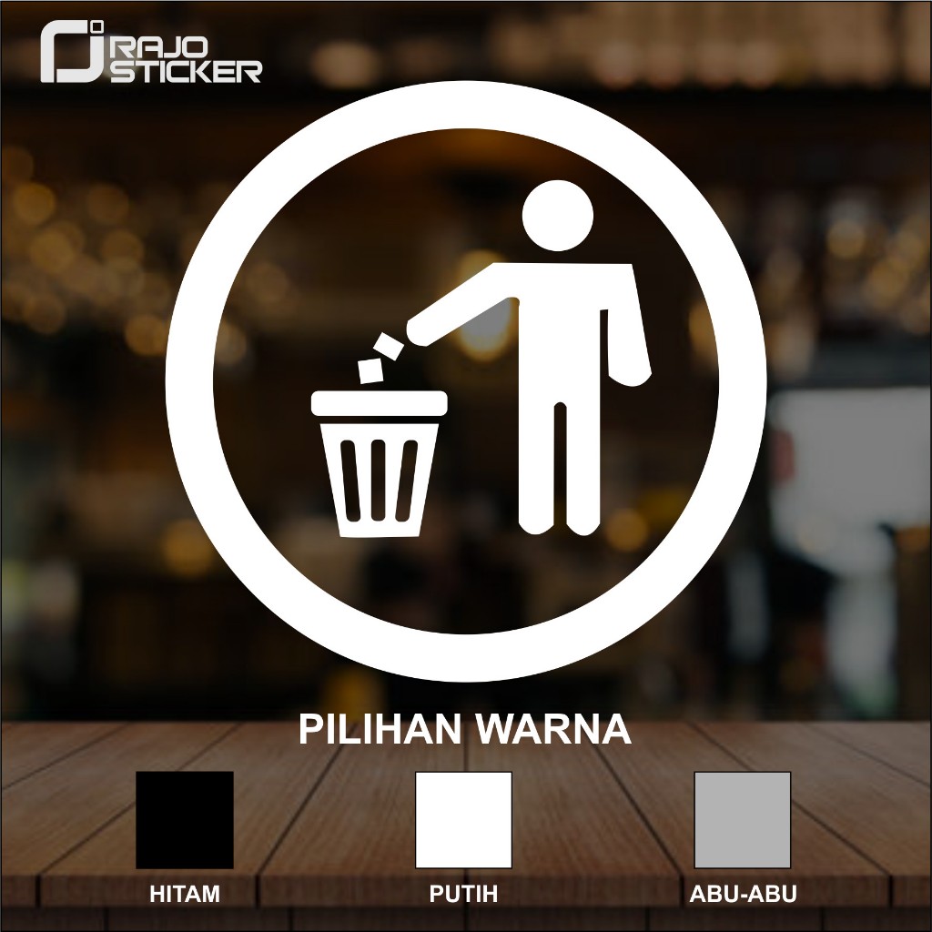 Jual cutting sticker di larang membuang sampah sembarangan stiker cafe ...