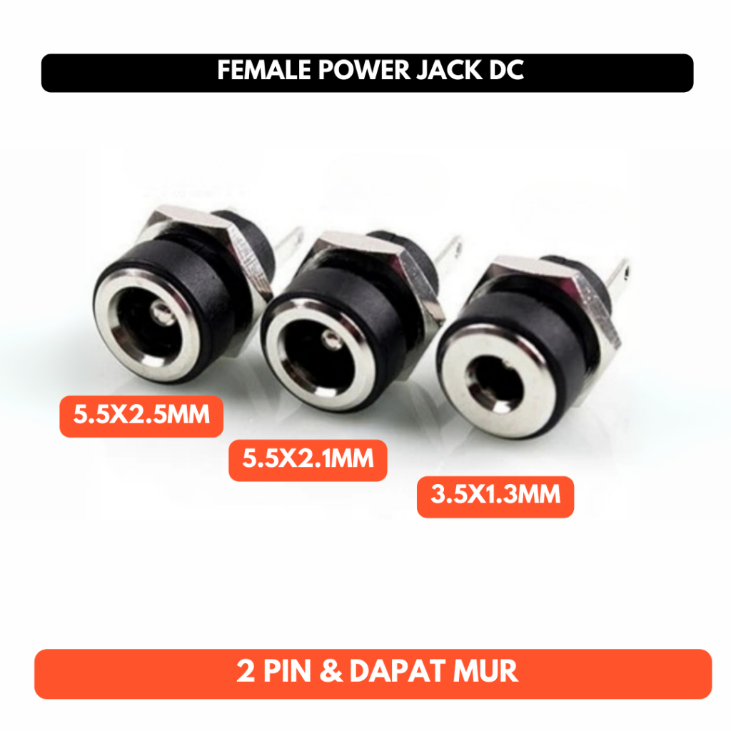 Jual Female Power Jack DC Mur 2.1mm x 5.5mm 2.5mm x 5.5mm 3.5mm x 1.3mm ...