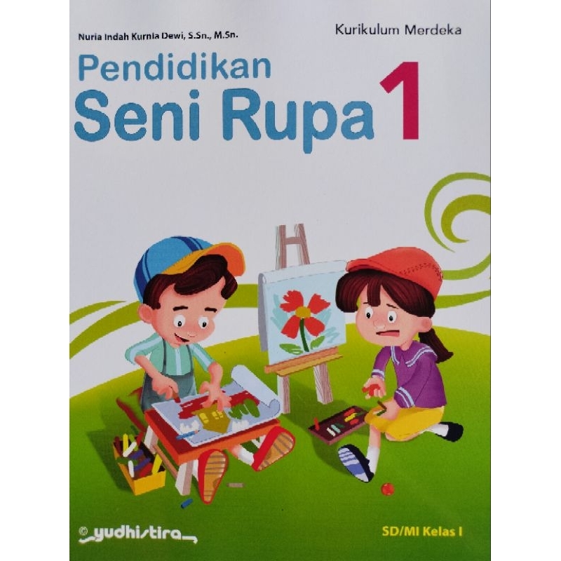 Jual Seni Rupa Kelas 1 SD Penerbit Yudistira Kurikulum Merdeka Edisi ...