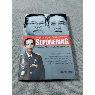 ( PROMO BUKU MURAH ORIGINAL ) BUKU HUKUM / POLITIK / TOKOH-TOKOH / SOSPOL / PENYAMPINGAN PERKARA PIDANA SEPONERING DALAM PENEGAKAN HUKUM - DARMONO