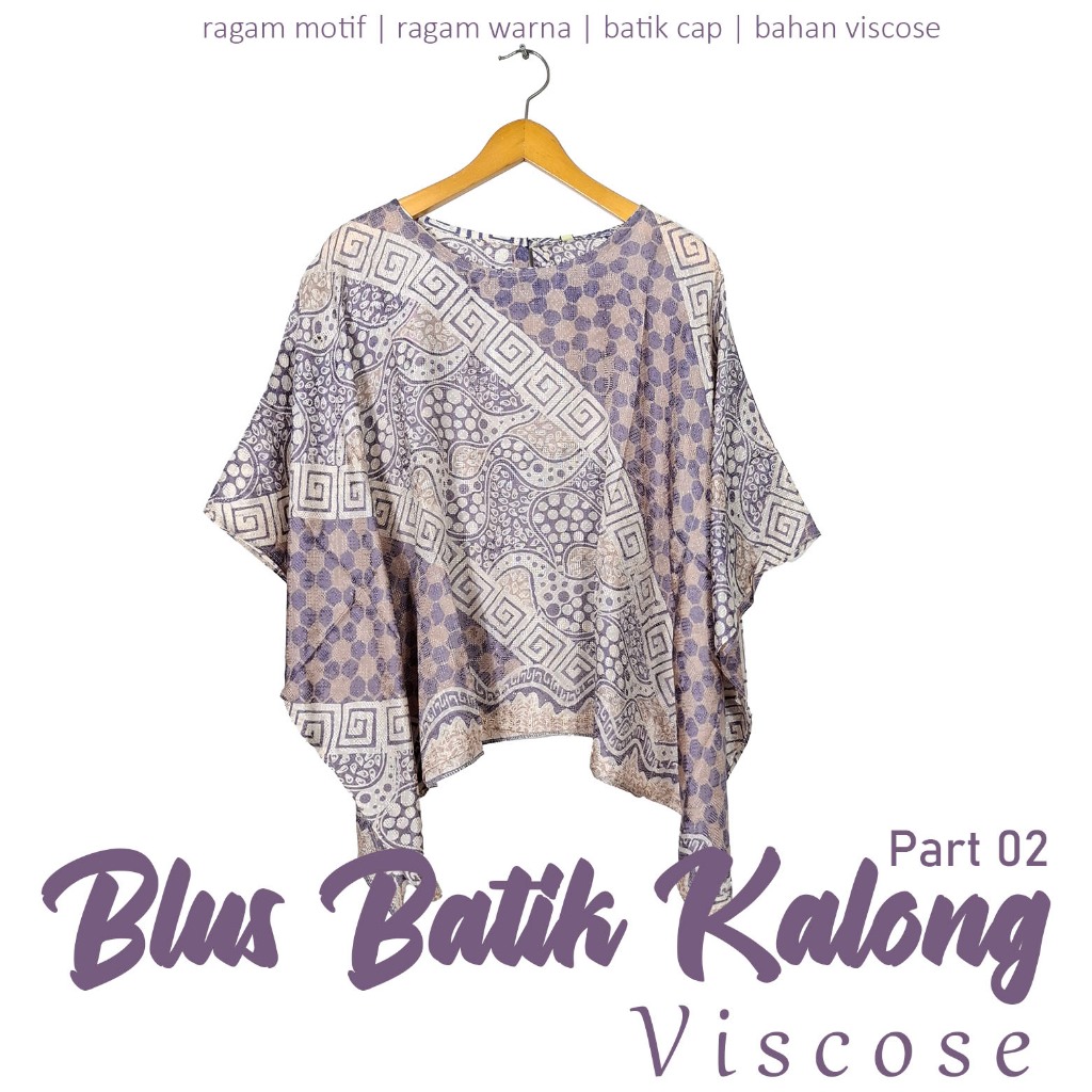 Jual Blouse Batik kalong Bahan Viscose All Size mewah murah part II ...