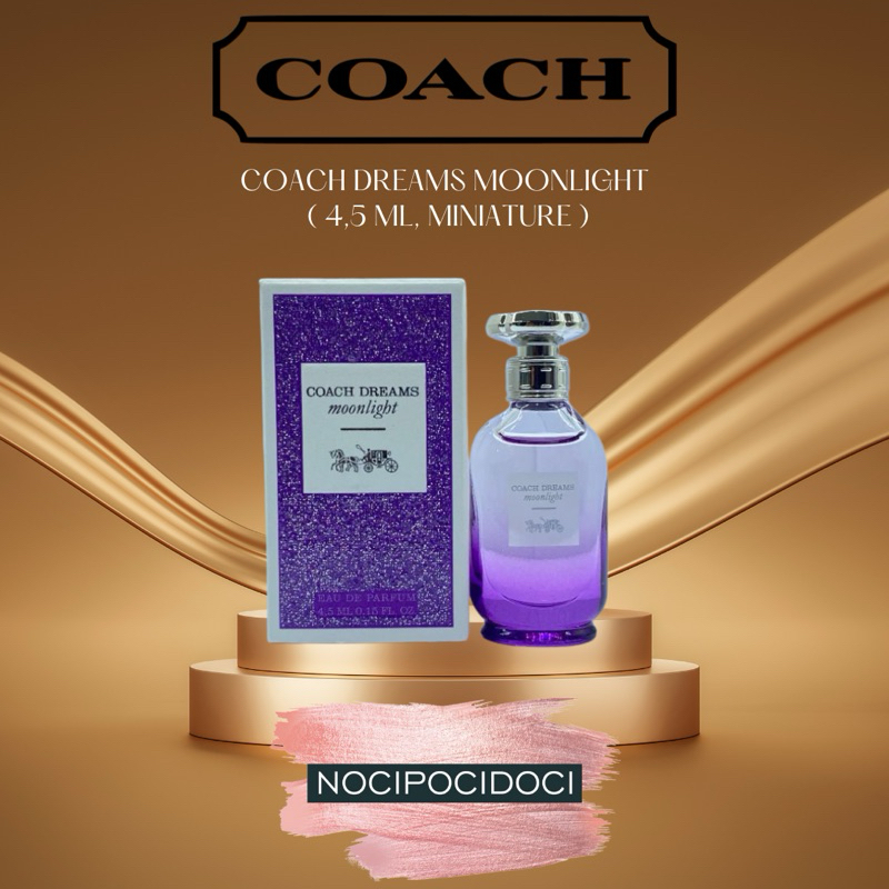 Jual Coach Dreams Moonlight EDP ( 4,5 mL, Miniature ) | Shopee Indonesia