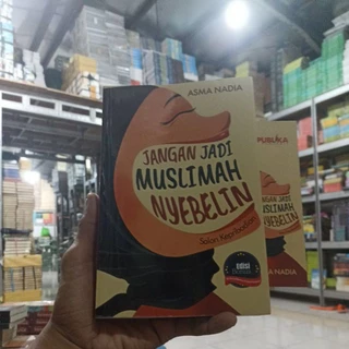 NOVEL ISLAMI / ROMANSA / BACAAN REMAJA / MUSLIMAH NYEBELIN / PRODUK ASLI ORIGINAL