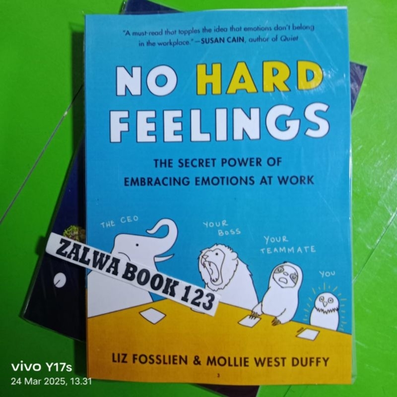 Jual No Hard Feelings : The Secret Power of Embracing Emotions at Work ...