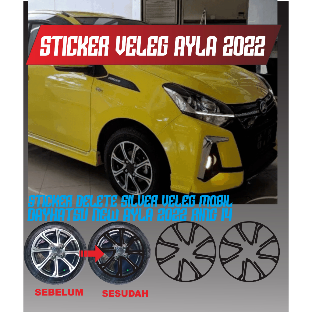 Jual STICKER VELG/ DELETE SILVER VELG/ STICKER VELG MOBIL AYLA 2022 ...