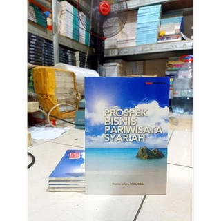 OBRAL BUKU MURAH ORIGINAL / BUKU BISNIS / PROSPEK BISNIS PARIWISATA SYARIAH / MOTIVASI / KARIR / PENGEMBANGAN DIRI