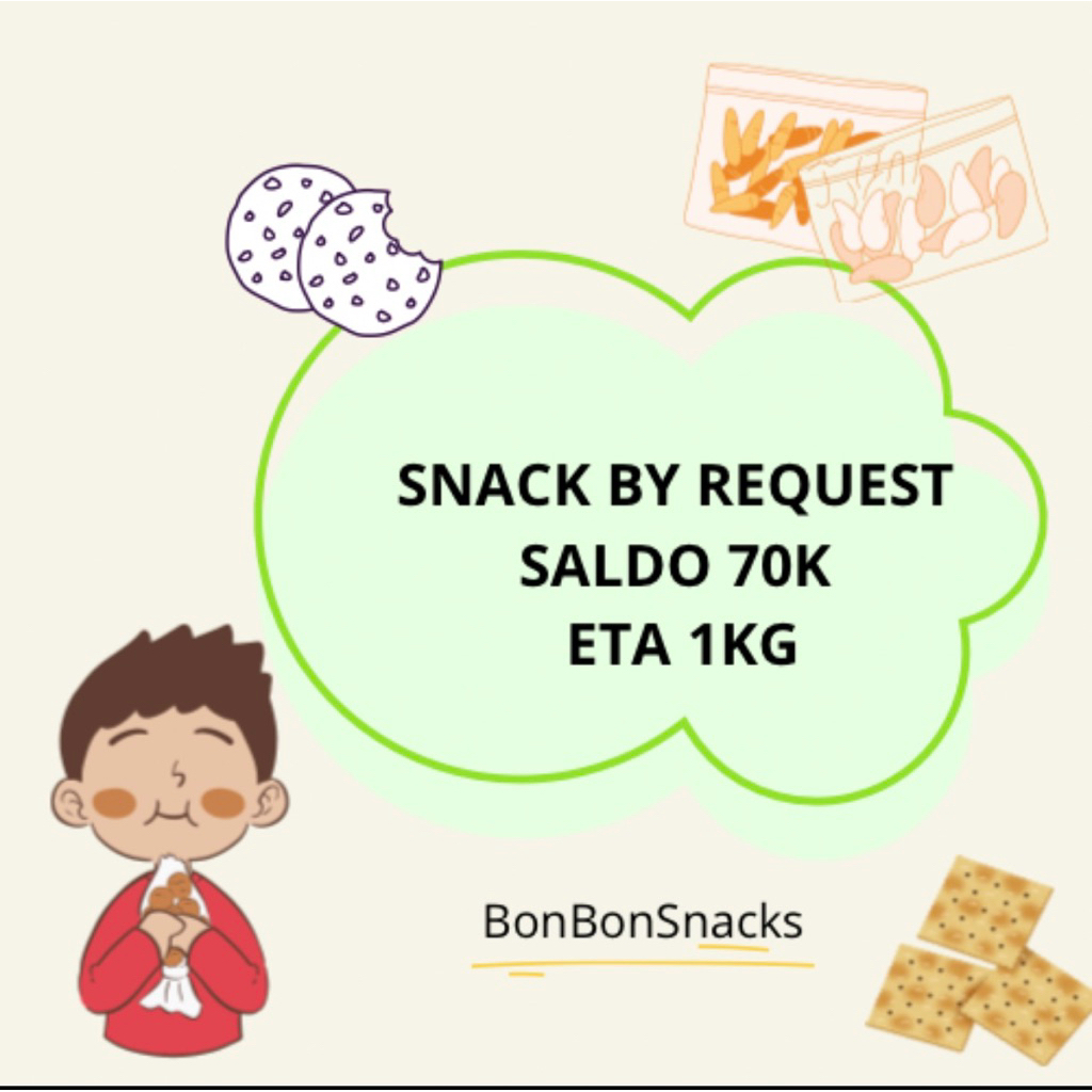 Jual SNACK BY REQUEST 70K | Shopee Indonesia