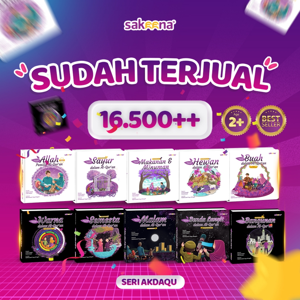 SAKEENA - Buku Anak Interaktif Islami - Akrab Dengan Al-Quran (AKDAQU) - Penulis Canun Kamil & Fufu Elmart