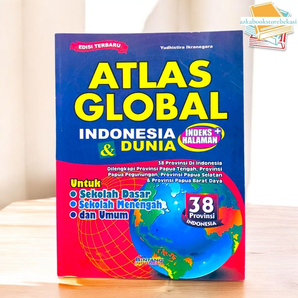 Jual Buku Atlas Global Indonesia dan Dunia Edisi Terbaru 38 Provinsi Di ...