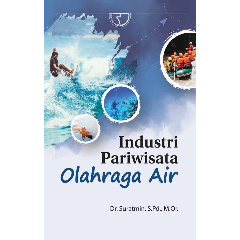 Jual Industri Pariwisata Olahraga Air – Dr. Suratmin, S.Pd., M.Or ...