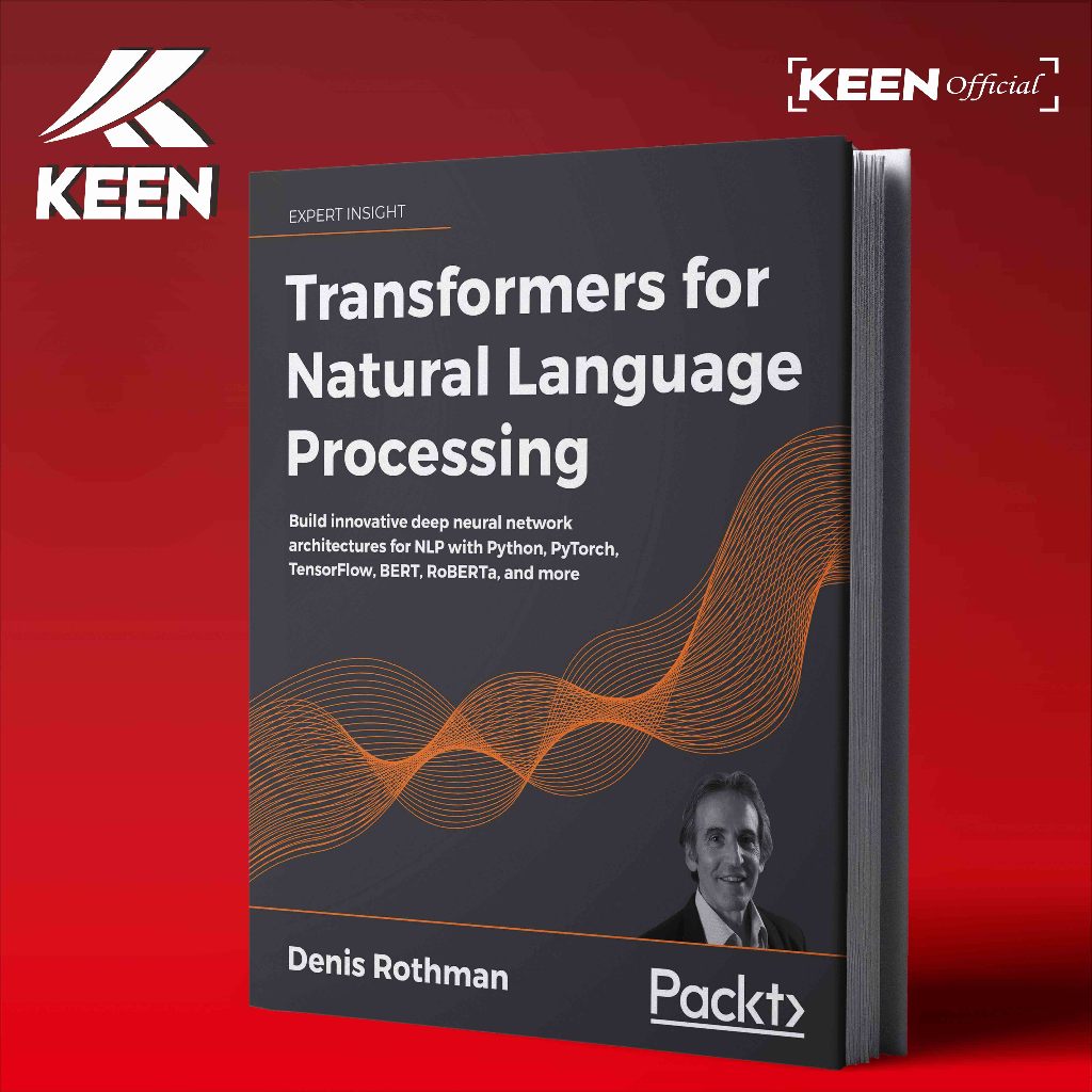 Jual Transformers for Natural Language Processing - Denis Rothman ...