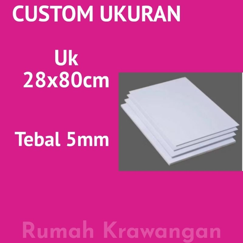 Jual custom pvc board/foam board uk 28x80cm tebal 5mm | Shopee Indonesia