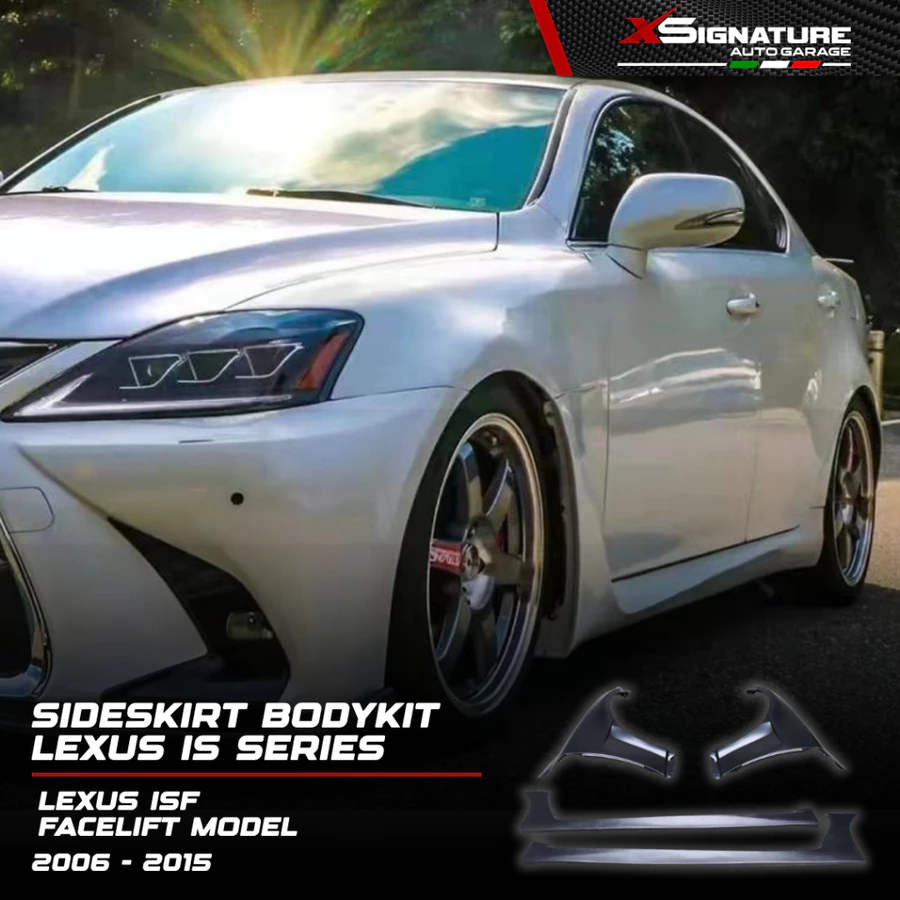 UPGRADE SIDE SKIRT + SIDE FENDER BODYKIT ISF FACELIFT MODEL FOR LEXUS IS250 IS220 IS300 IS350 ISF (GSE20/XE20/ALE20/USE20) (2006-2015) SIDE SET
