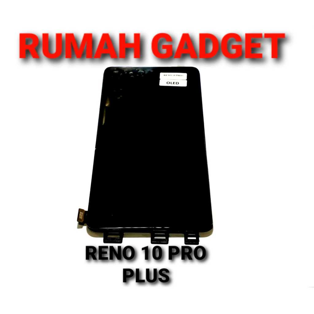 Jual LCD RENO 10 PRO PLUS/RENO 10 PRO VER CINA/RENO 11 PRO 5G/LCD RENO ...
