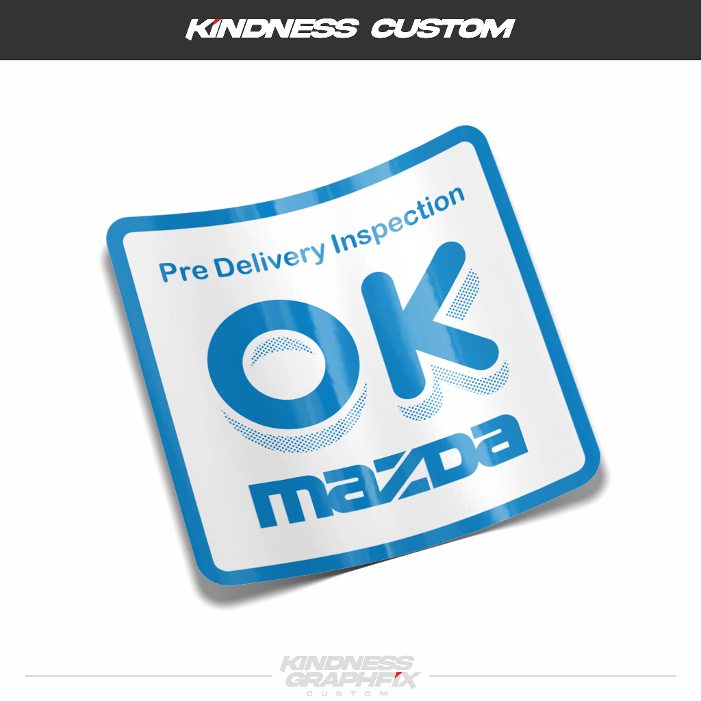 Jual sticker Kaca OK Mazda pre delivery inspection (miror) | Shopee ...
