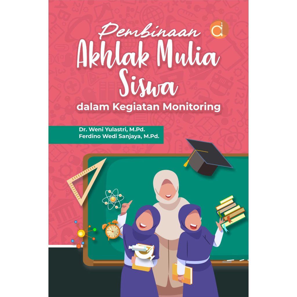 Jual Buku Pembinaan Akhlak Mulia Siswa dalam Kegiatan Mentoring ...