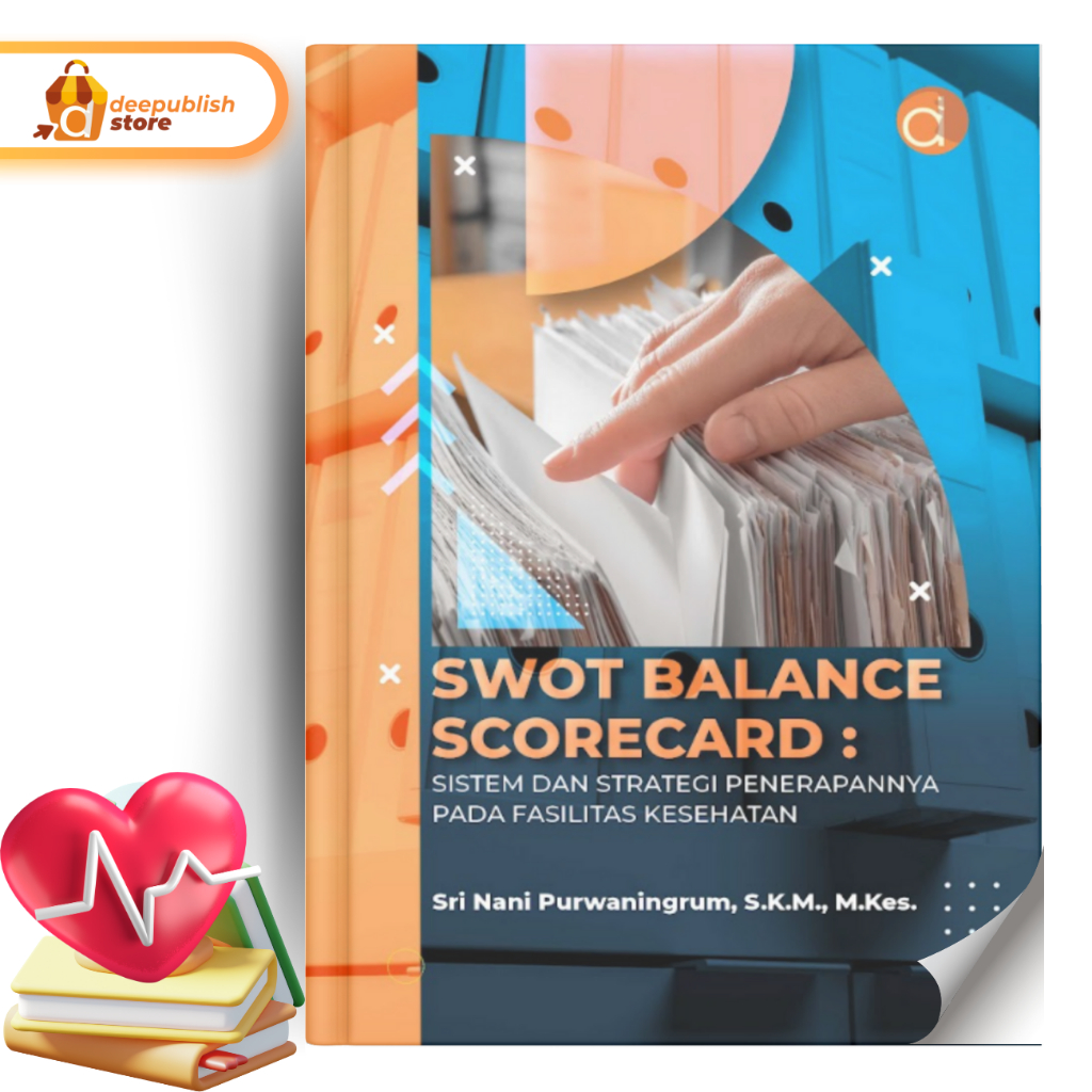 Jual Deepublish - Buku SWOT Balance Scorecard : Sistem dan Strategi ...