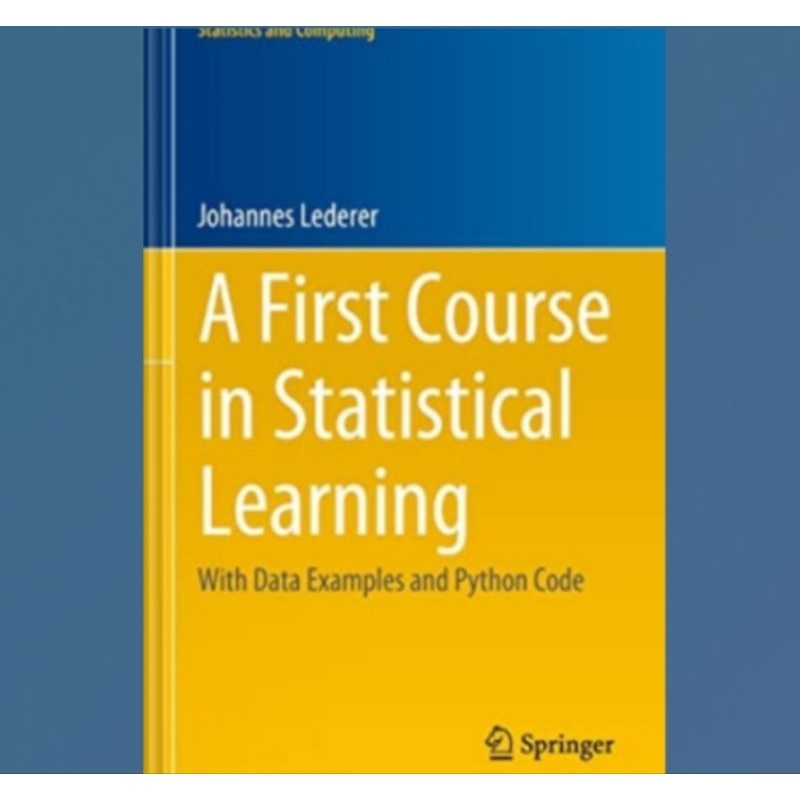Jual Buku A First Course in Statistical Learning: With Data Examples ...